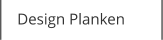 Design Planken